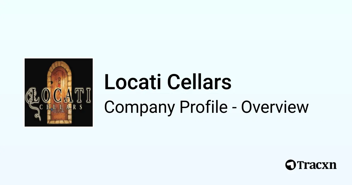 Locati Cellars - 2026 Company Profile & Competitors - Tracxn