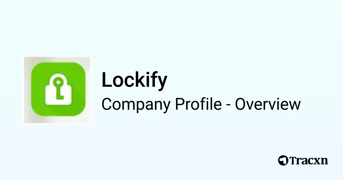 Lockify - 2025 Company Profile & Competitors - Tracxn