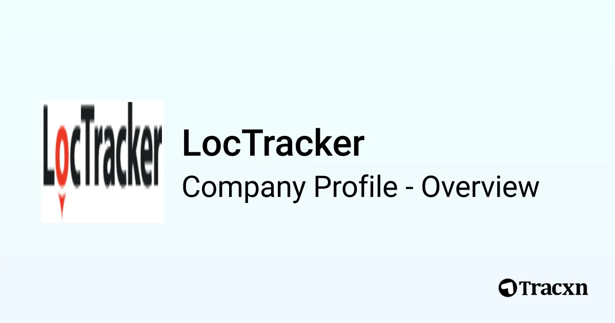 LocTracker - 2026 Company Profile, Team & Competitors - Tracxn