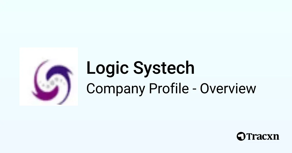 Logic Systech - 2025 Company Profile & Competitors - Tracxn