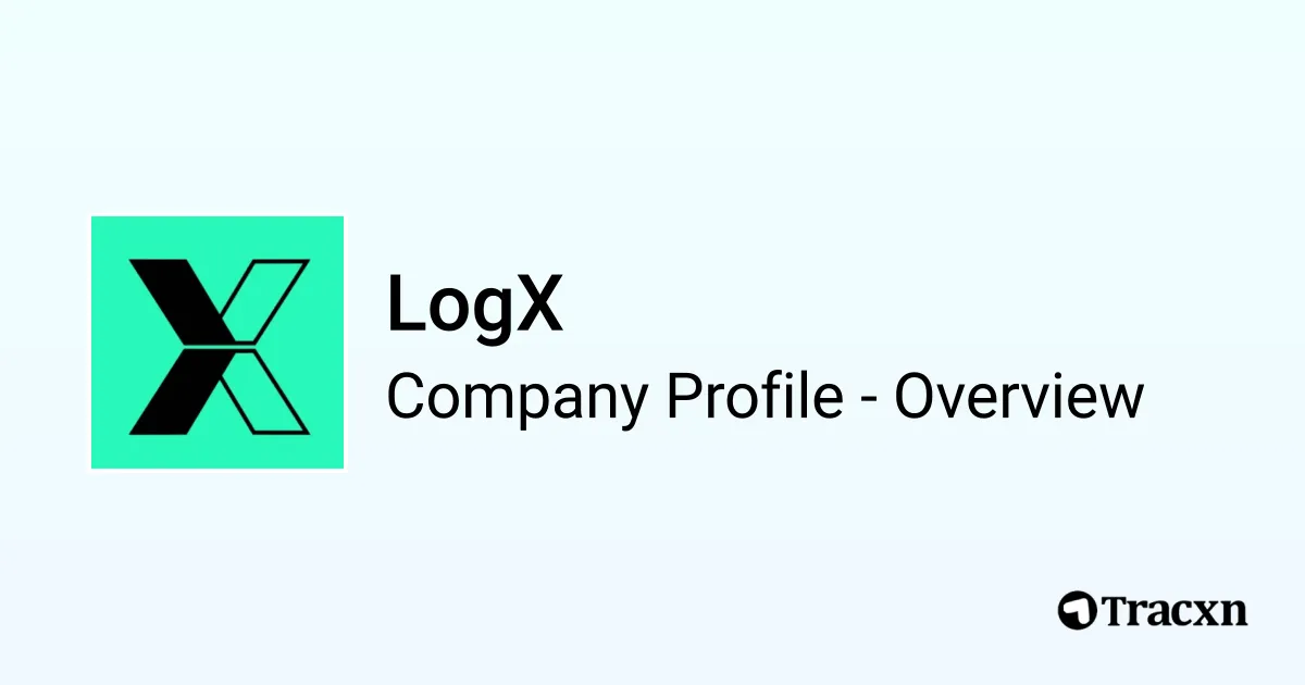 LogX - 2026 Company Profile, Team, Funding & Competitors - Tracxn