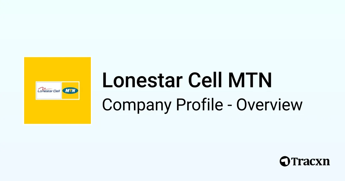 Lonestar Cell MTN - 2026 Company Profile, Team & Competitors - Tracxn