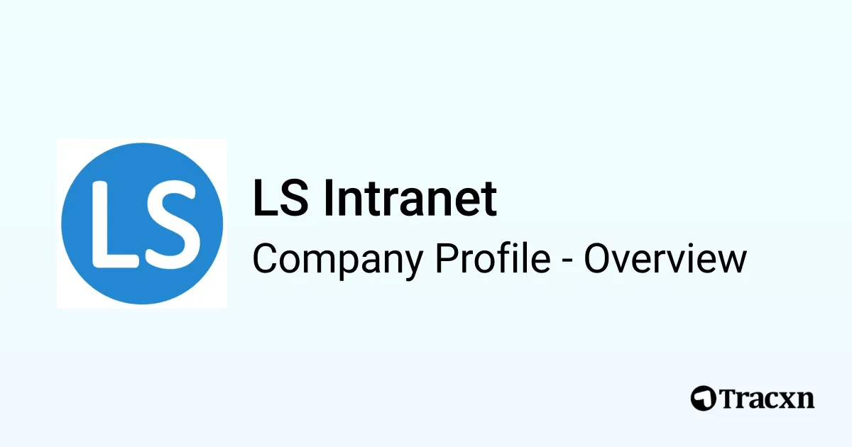 LS Intranet - 2026 Company Profile, Team & Competitors - Tracxn