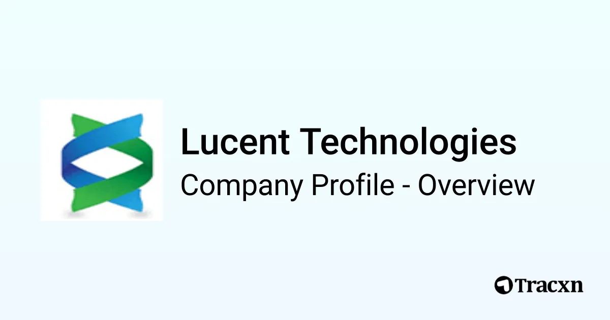 Lucent Technologies - 2025 Company Profile & Competitors - Tracxn
