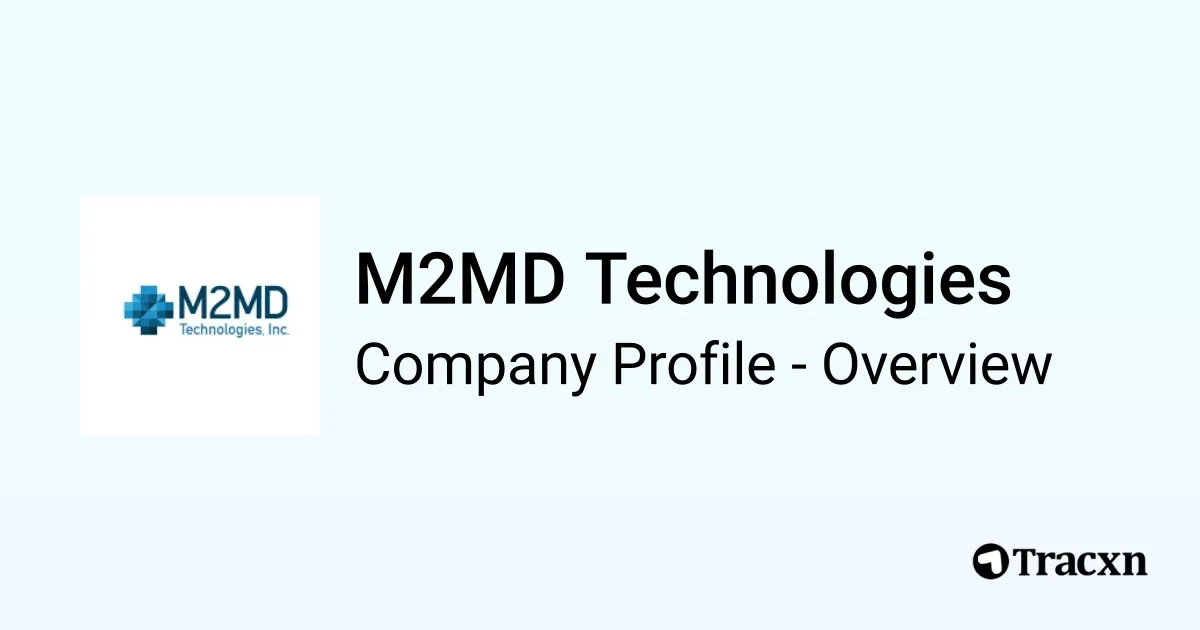 M2MD Technologies - 2026 Company Profile & Competitors - Tracxn