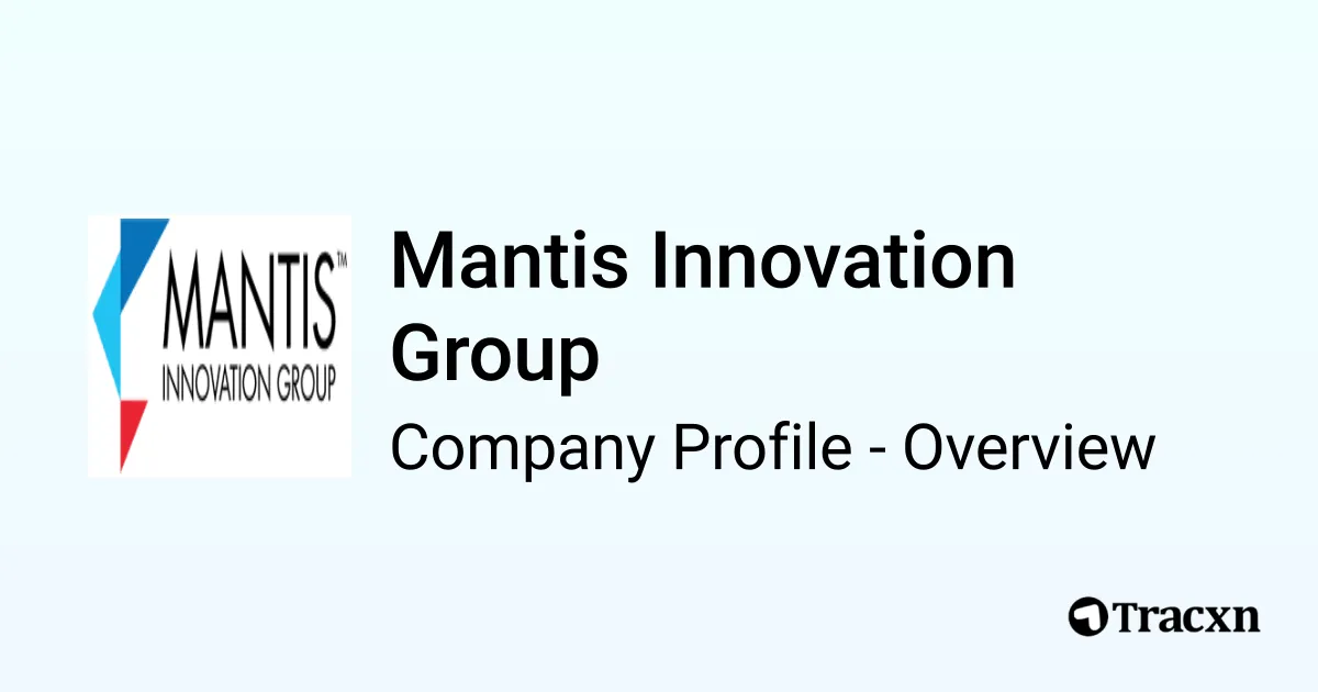 Mantis Innovation Group - 2026 Company Profile, Team, Funding ...