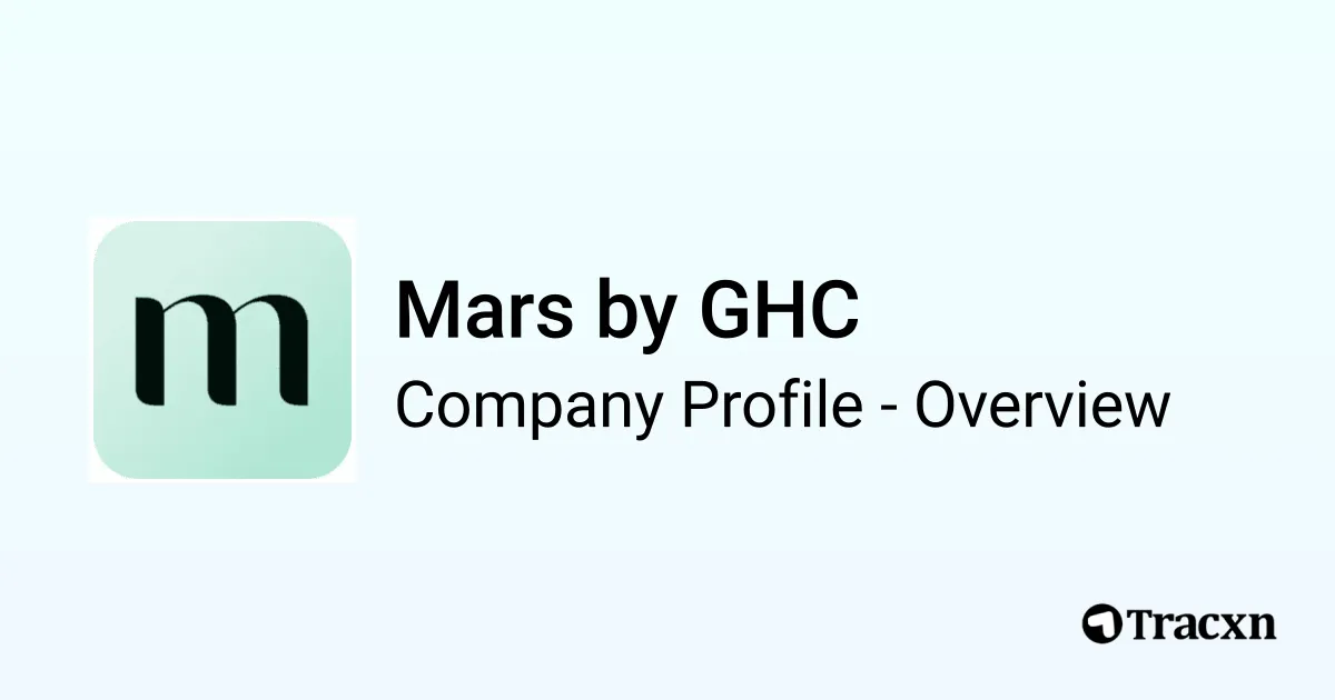 Mars by GHC - 2025 Company Profile, Team, Competitors & Financials - Tracxn