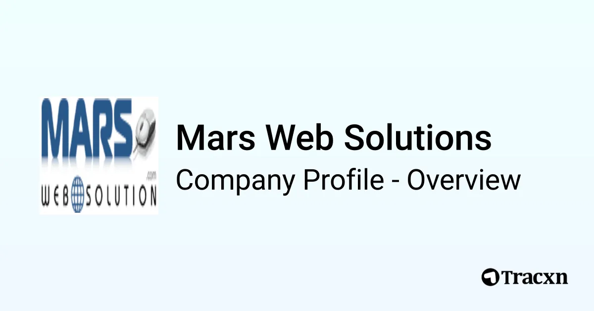 Mars Web Solutions - 2026 Company Profile, Team & Competitors - Tracxn