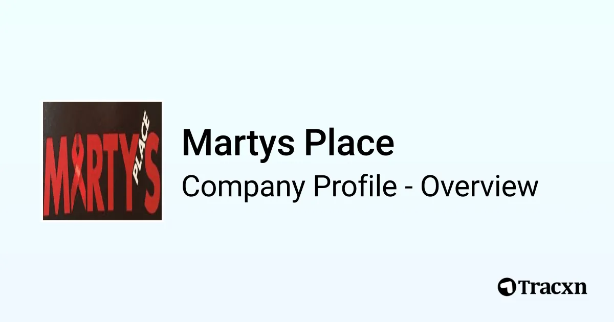 Martys Place - 2026 Company Profile & Competitors - Tracxn