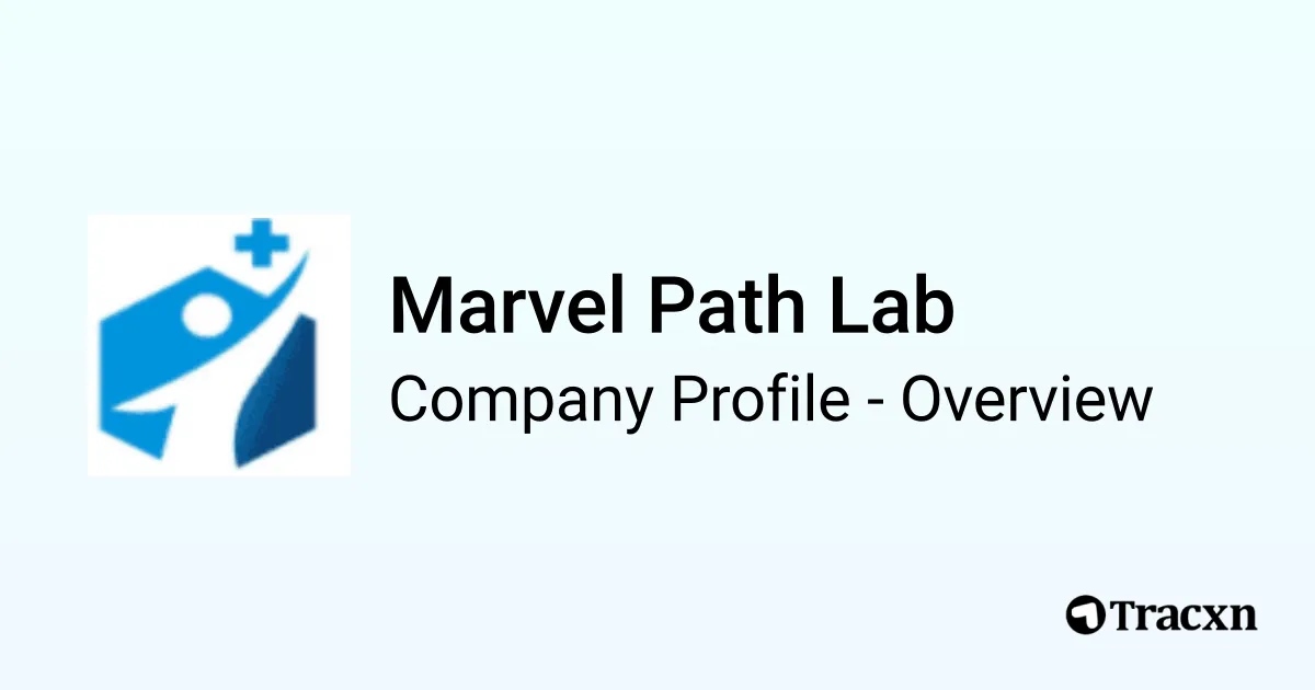 Marvel Path Lab - 2025 Company Profile, Competitors & Financials - Tracxn