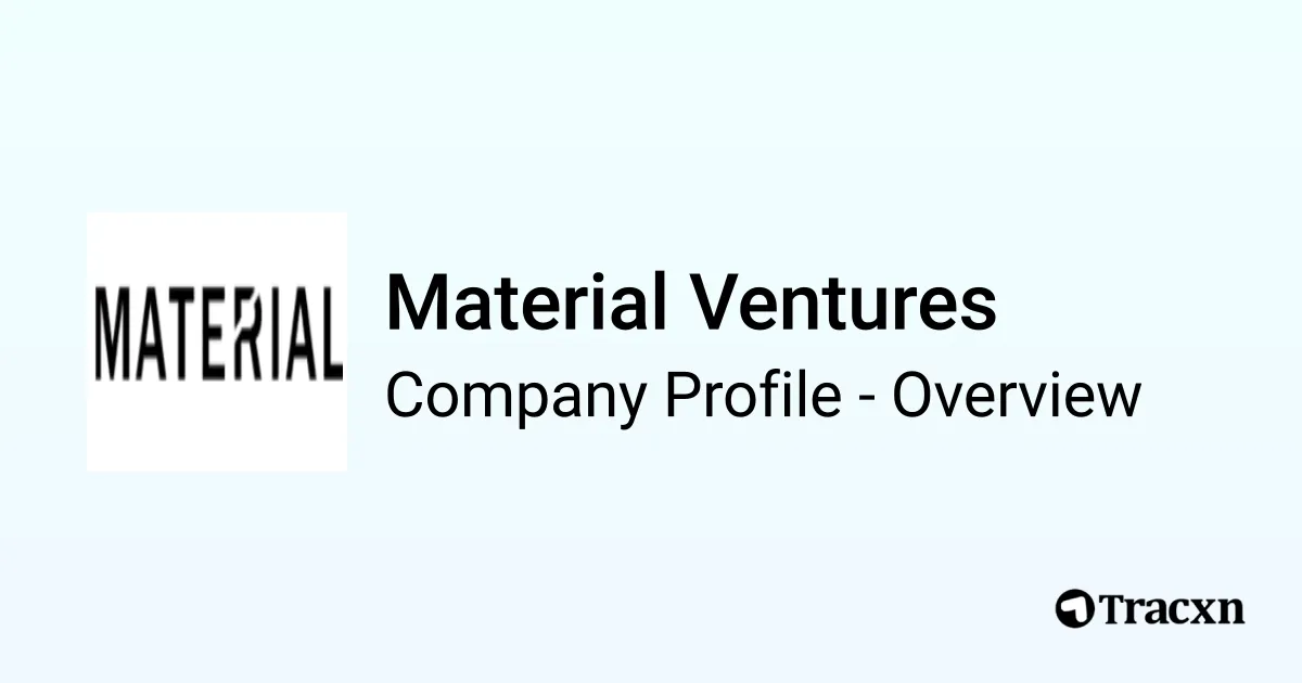 Material Ventures Company Profile Tracxn
