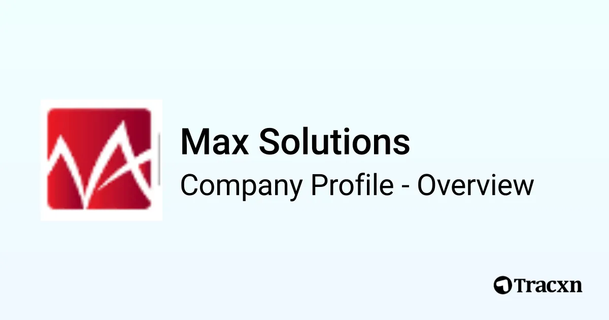 Max Solutions Rto Max Solutions - 2026 Company Profile & Competitors - Tracxn