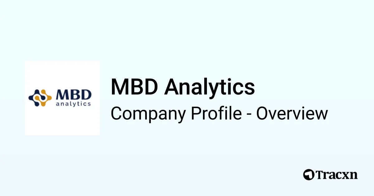 MBD Analytics - 2025 Company Profile & Competitors - Tracxn