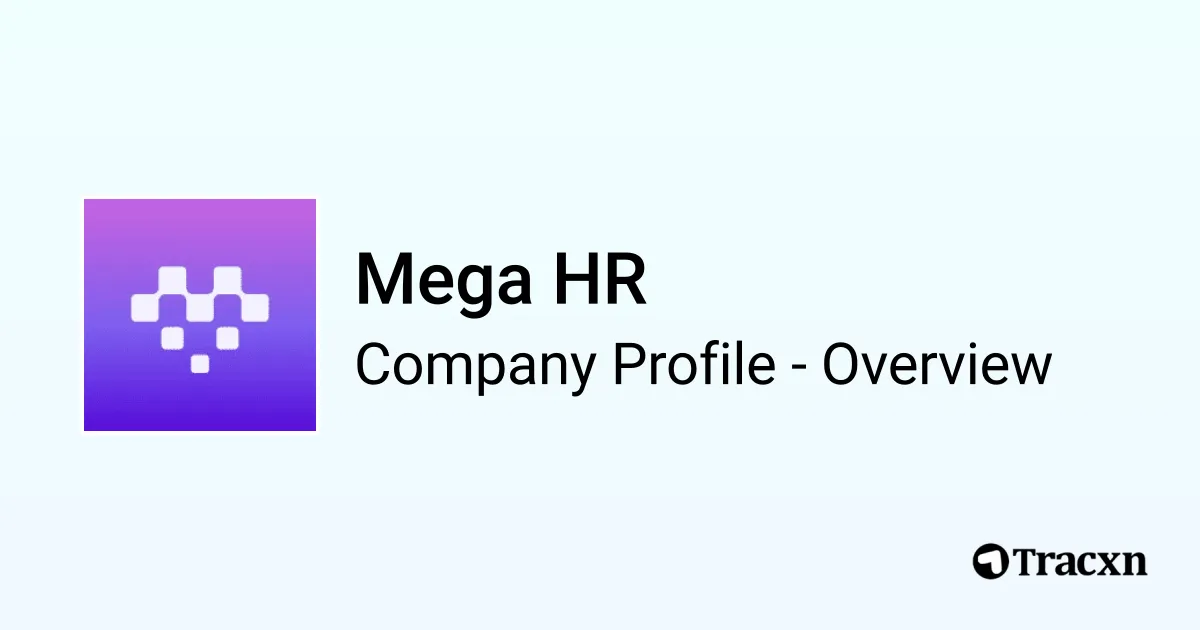 Mega HR - 2026 Company Profile, Team & Competitors - Tracxn