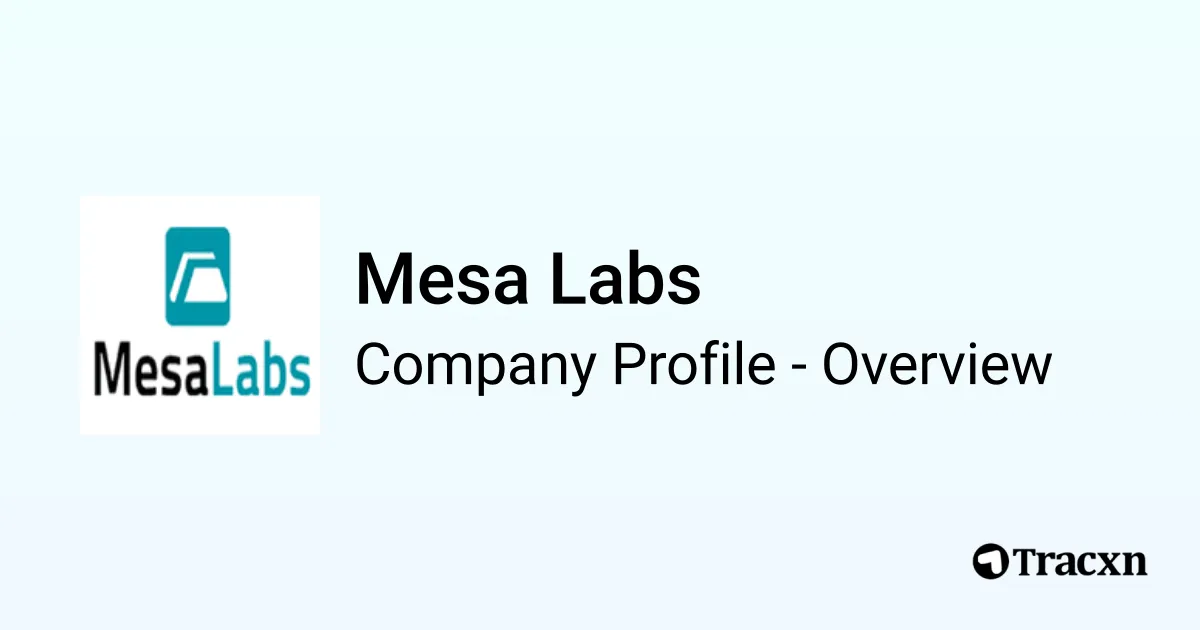 Mesa Labs - 2026 Company Profile, Team, Funding, Competitors ...
