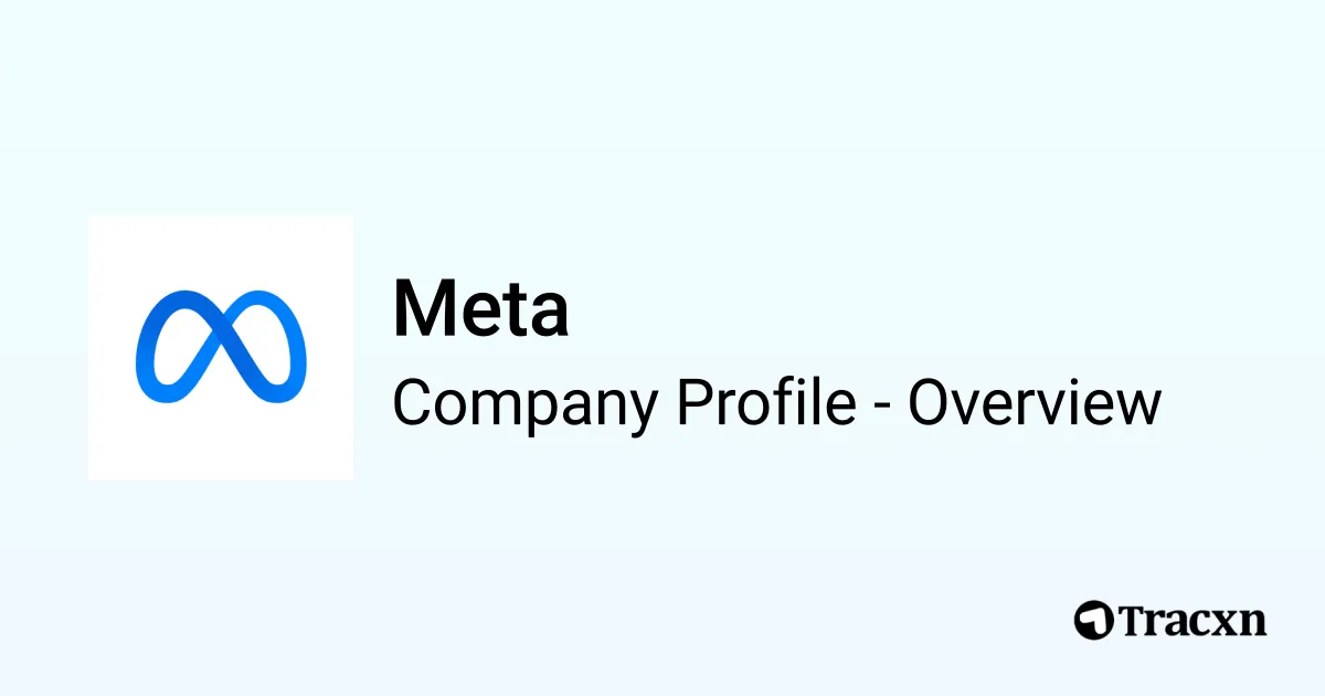 Meta - 2026 Company Profile, Team, Funding, Competitors & Financials ...