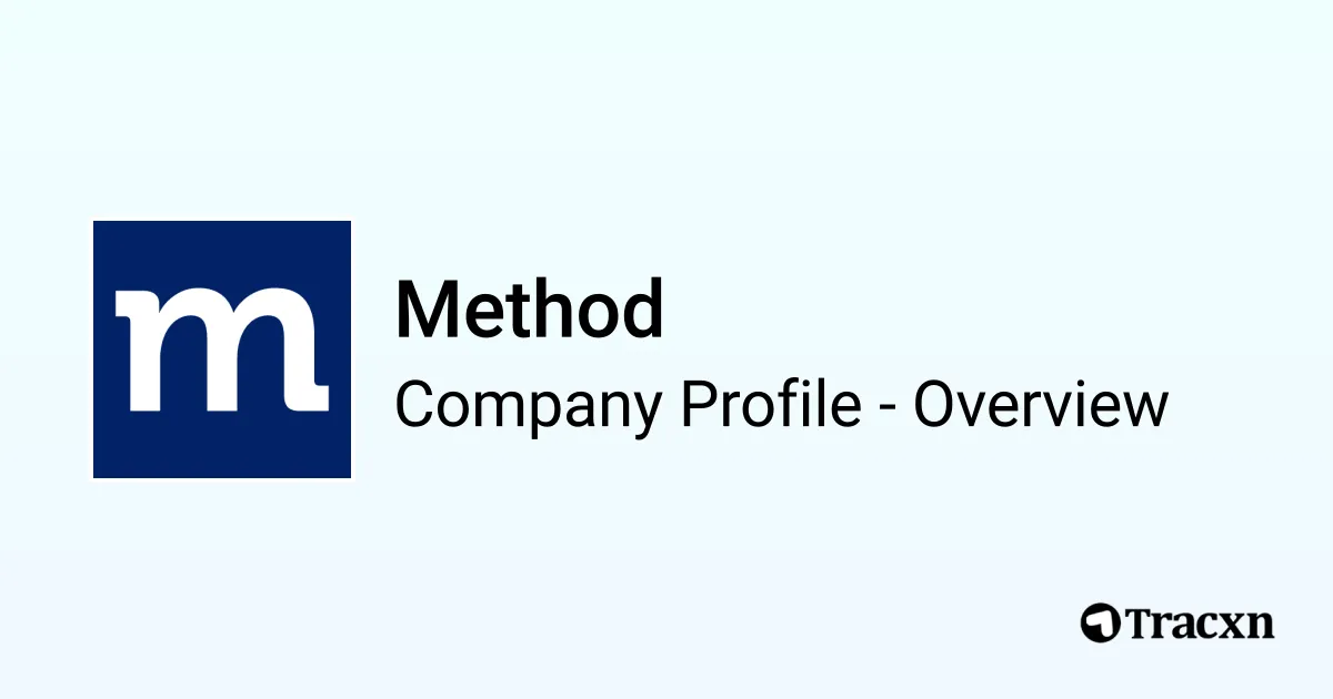 Method - 2026 Company Profile, Team, Funding & Competitors - Tracxn
