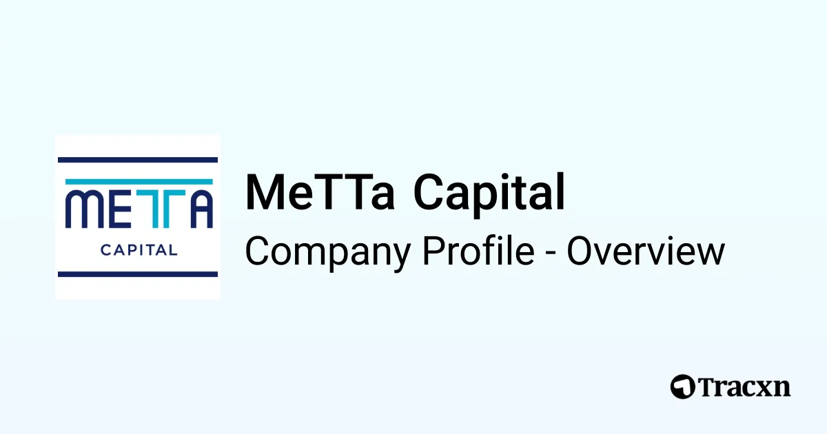 Owner Metta MeTTa Capital - 2025 Company Profile & Competitors - Tracxn