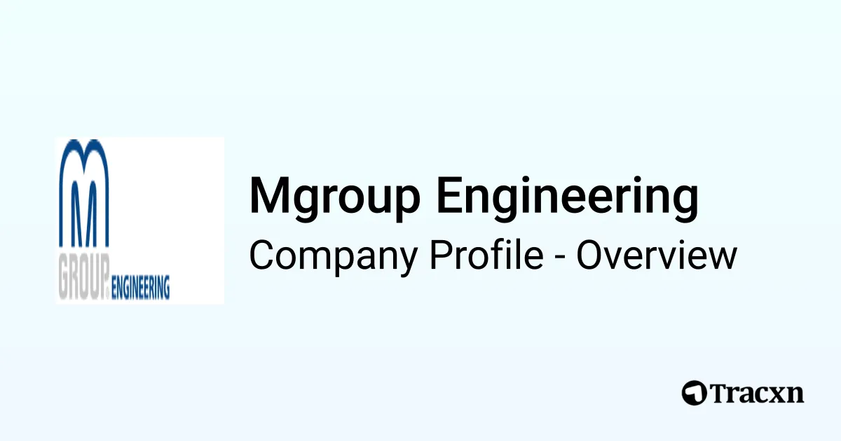Mgroup Engineering - 2026 Company Profile & Competitors - Tracxn