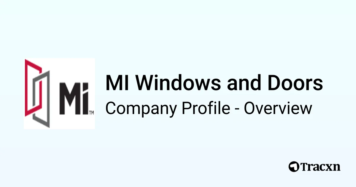 Mi Windows MI Windows and Doors - 2026 Company Profile, Team, Funding ...