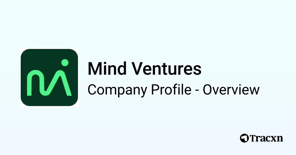 Mind Ventures - 2026 Company Profile & Competitors - Tracxn