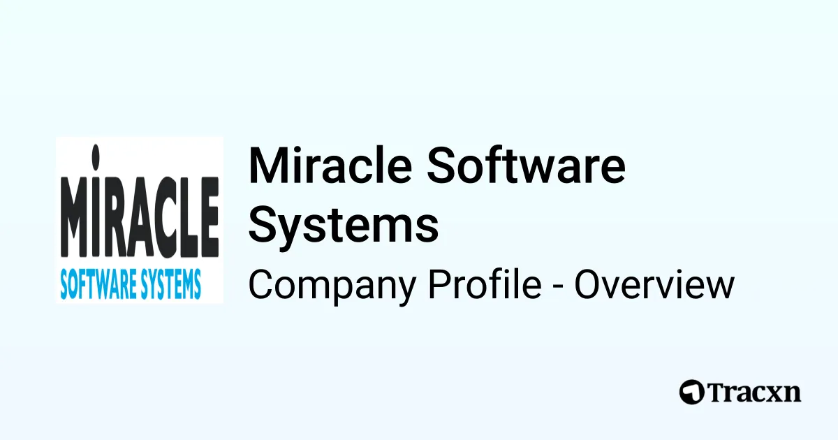 Miracle Software Systems - 2026 Company Profile, Team & Competitors ...