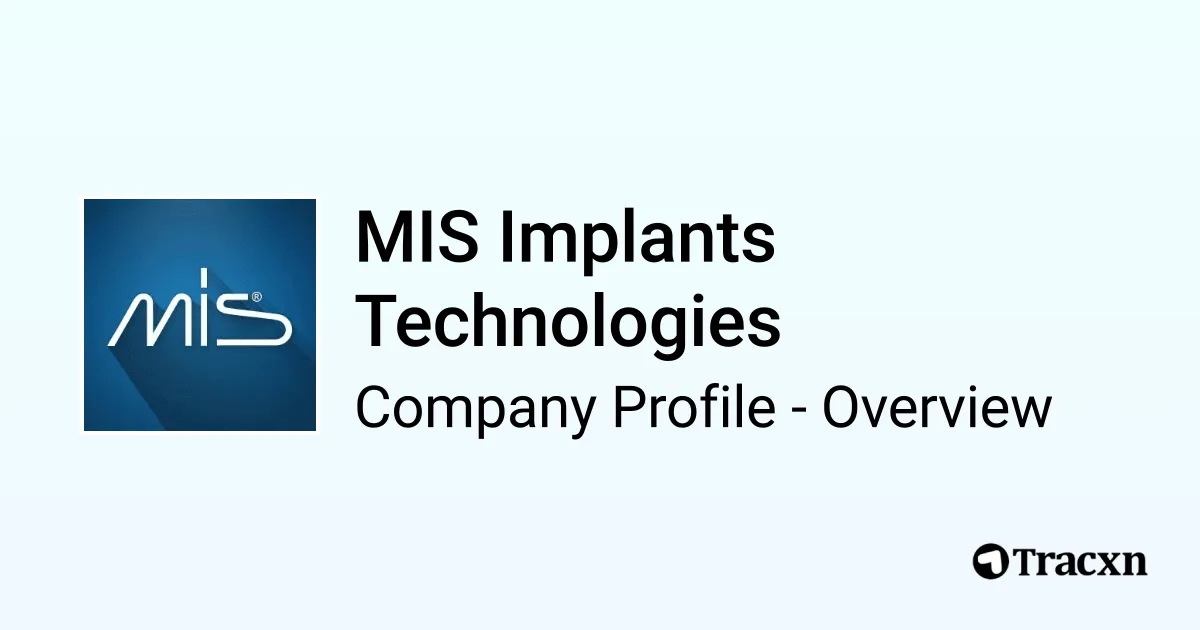 MIS Implants Technologies - 2026 Company Profile, Team, Funding ...