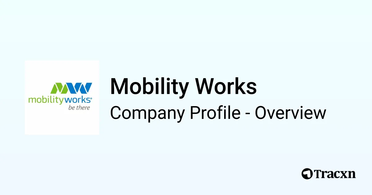 Mobility Works - 2026 Company Profile, Funding & Competitors - Tracxn
