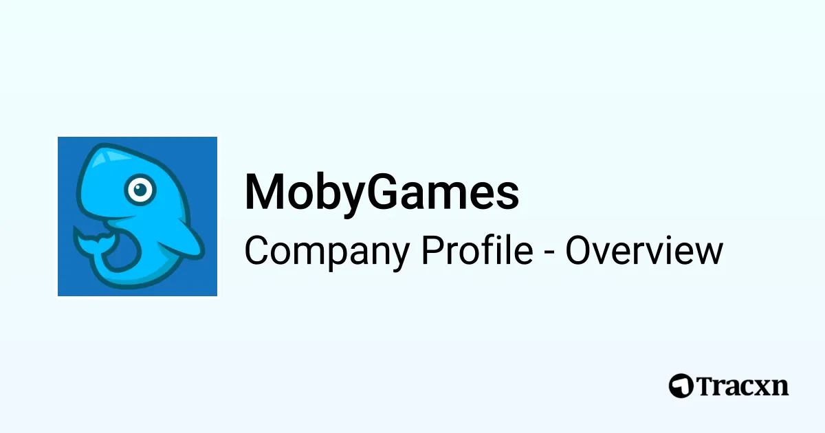 MobyGames - 2025 Company Profile, Team & Competitors - Tracxn