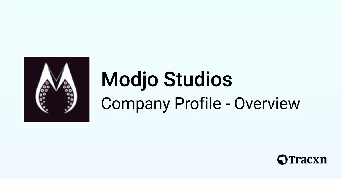 Modjo Studios - 2026 Company Profile, Funding & Competitors - Tracxn