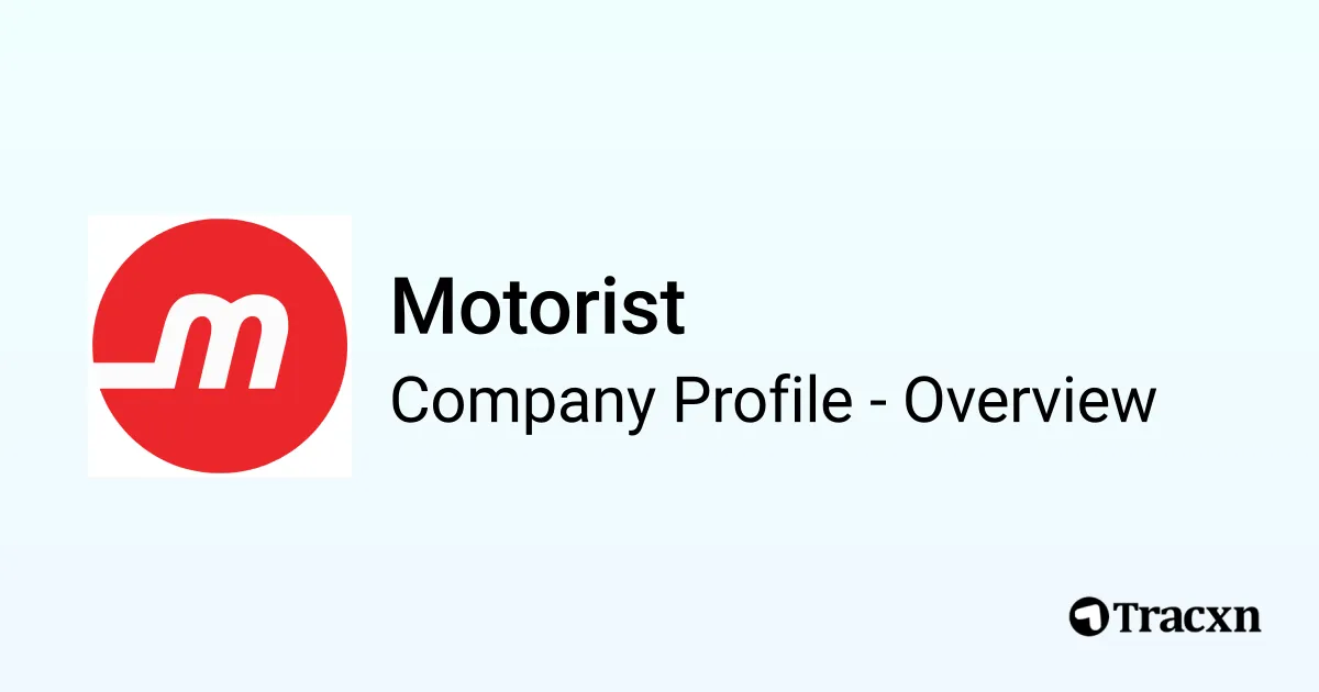 Motorist - 2026 Company Profile, Team, Funding & Competitors - Tracxn