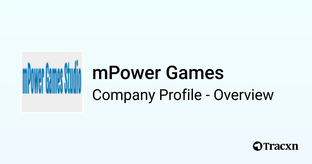 mPower Games - 2025 Company Profile & Competitors - Tracxn