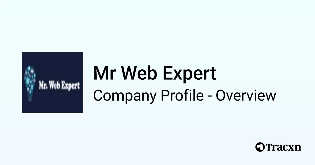 Mr Web Expert - 2026 Company Profile & Competitors - Tracxn