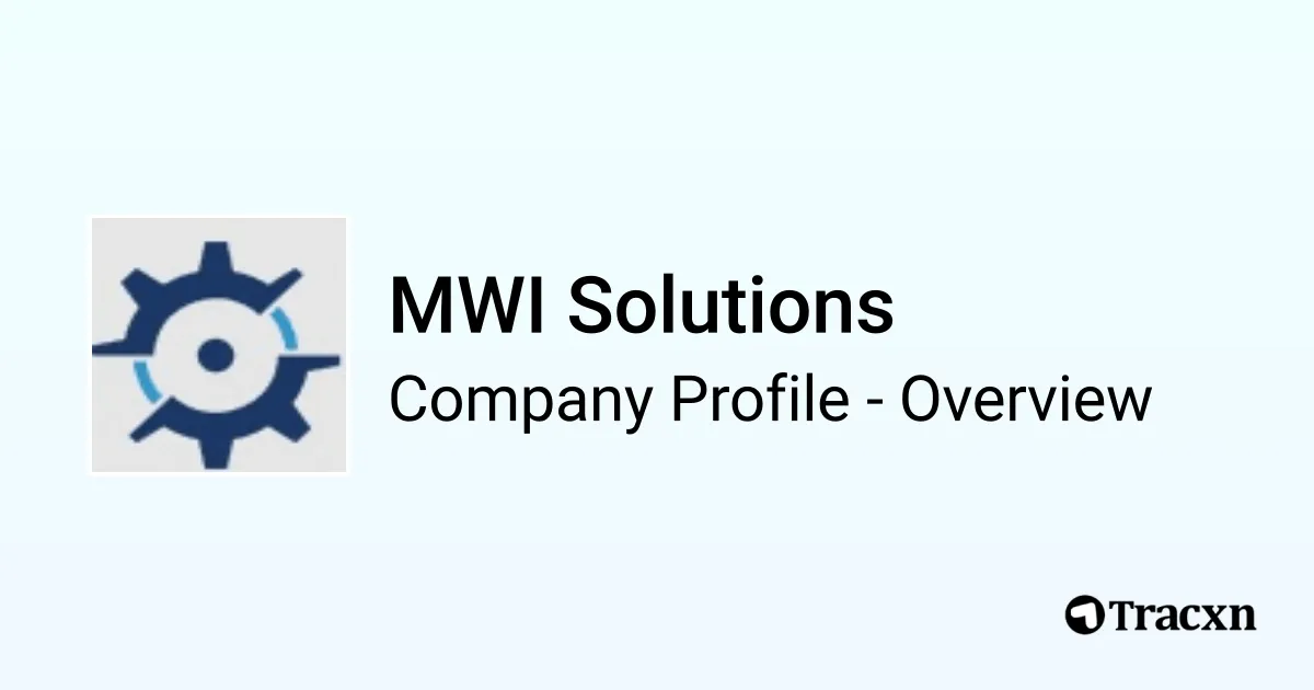 MWI Solutions - 2026 Company Profile & Competitors - Tracxn