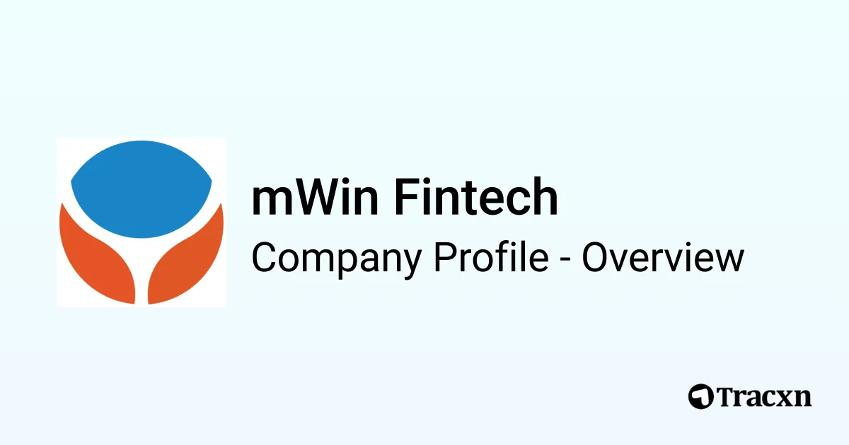 mWin Fintech - 2026 Company Profile, Team, Funding, Competitors ...
