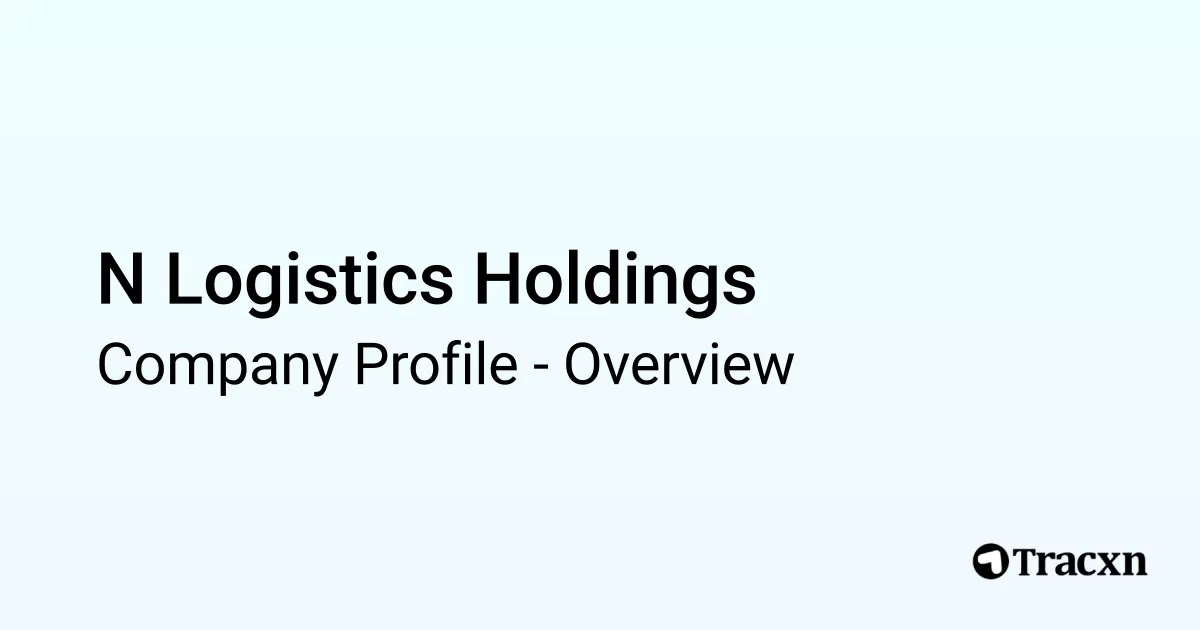 N Logistics Holdings - 2026 Company Profile & Team - Tracxn