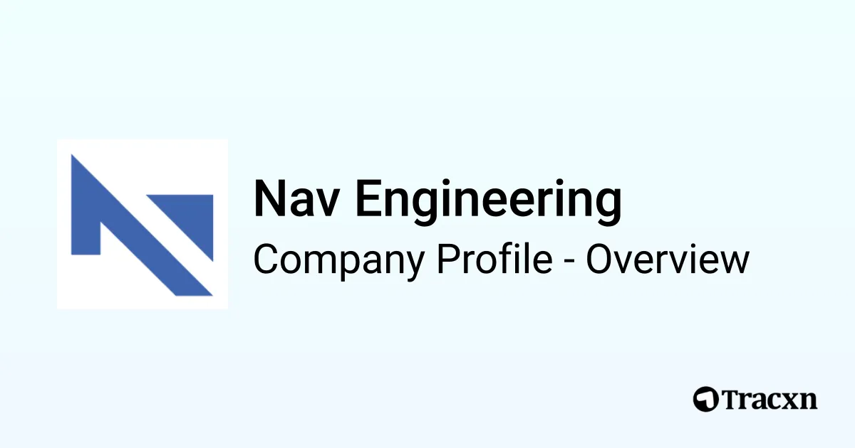 Nav Engineering - 2026 Company Profile & Competitors - Tracxn