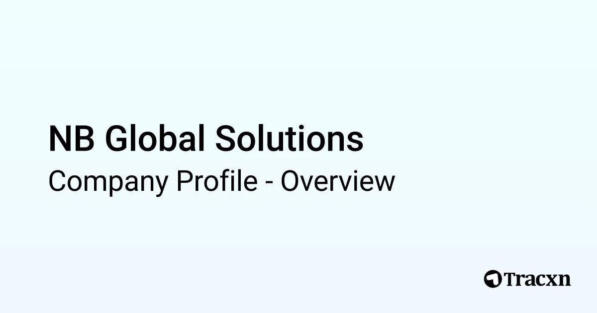 NB Global Solutions - 2026 Company Profile & Competitors - Tracxn