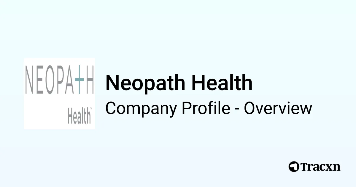 Neopath Neopath Health - 2026 Company Profile & Competitors - Tracxn