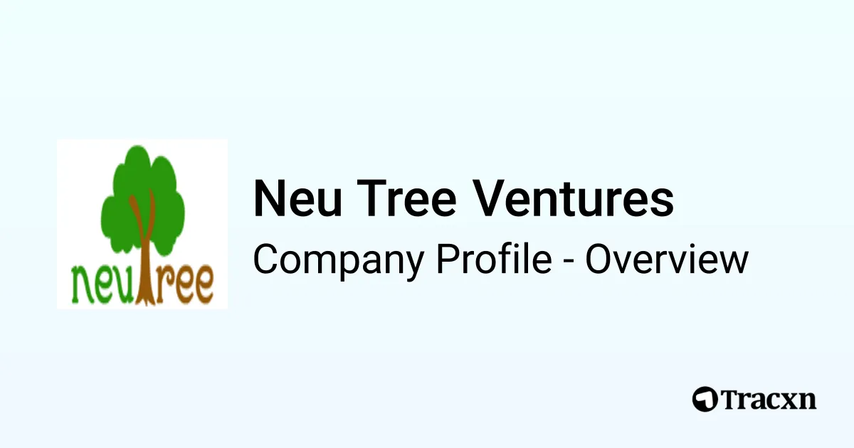 Neu Tree Ventures - 2026 Company Profile, Team, Funding & Competitors ...