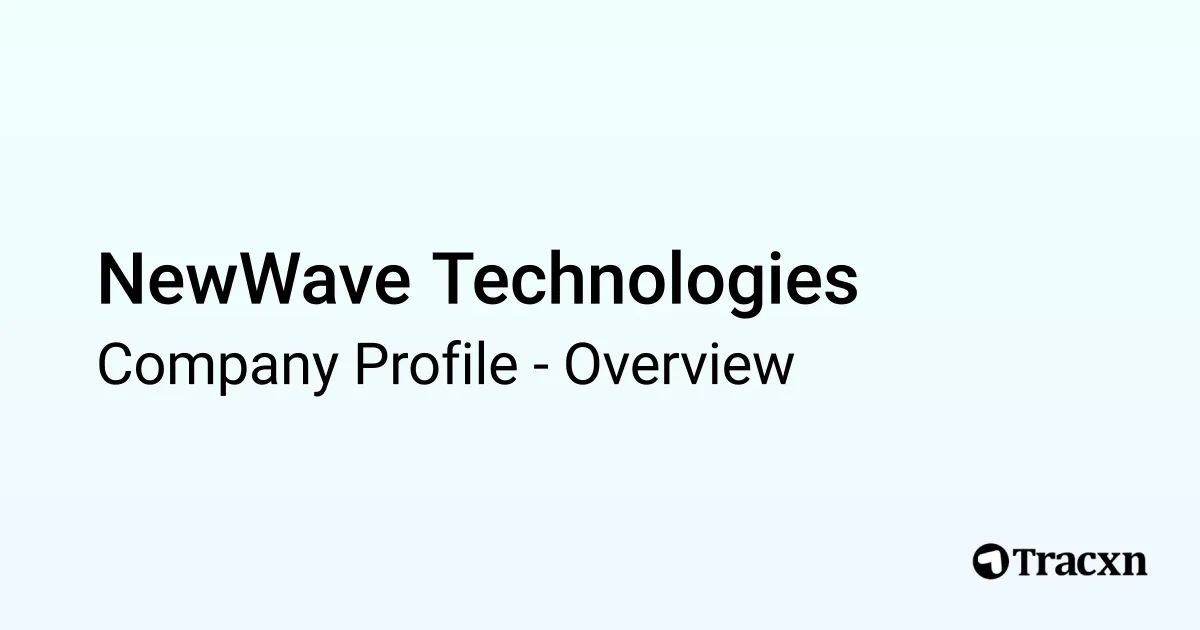 NewWave Technologies - 2026 Company Profile & Competitors - Tracxn
