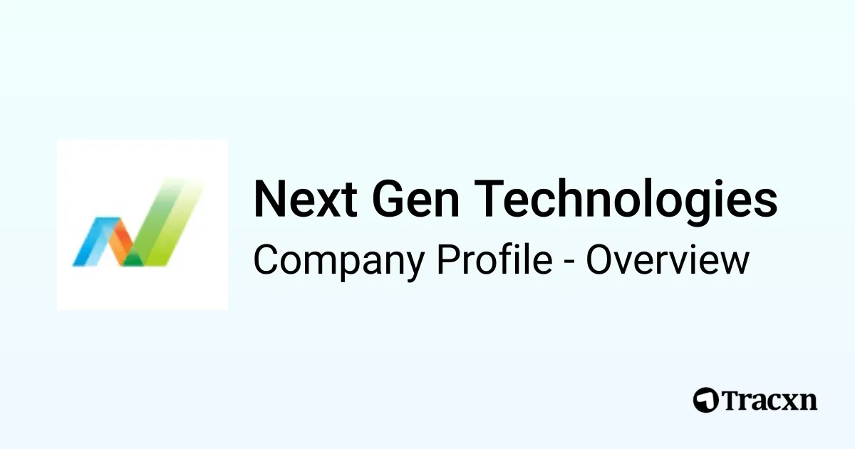 Next Gen Technologies - 2026 Company Profile & Competitors - Tracxn