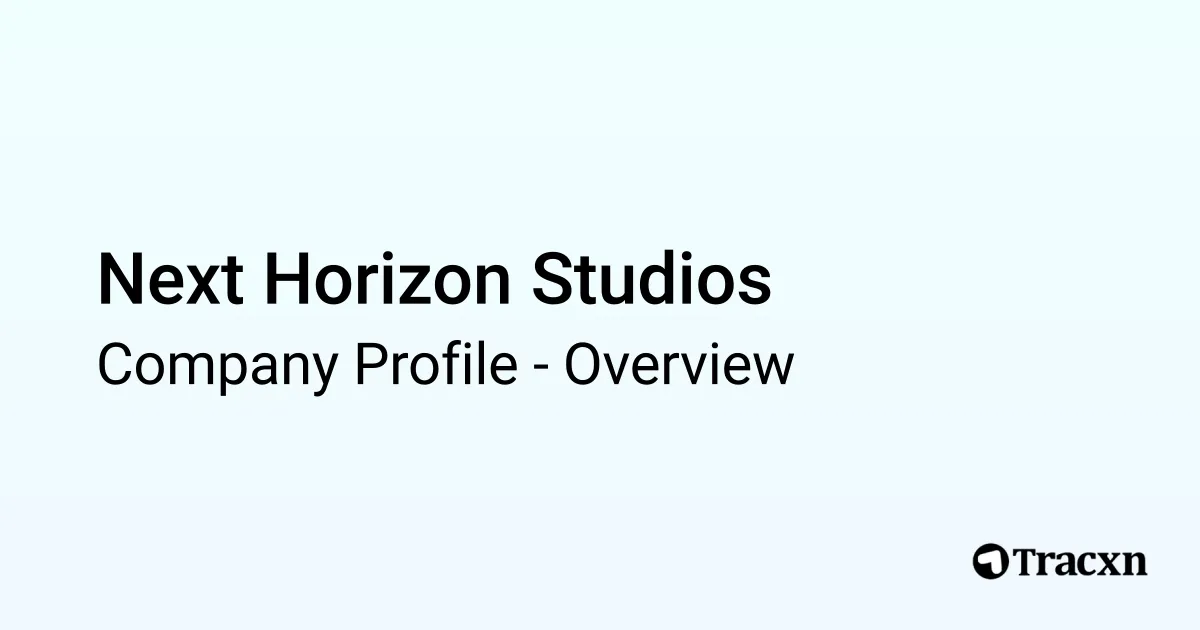 Next Horizon Studios - 2025 Company Profile - Tracxn