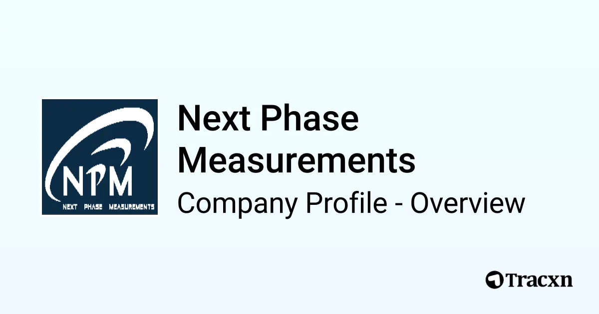Next Phase Next Phase Measurements - 2026 Company Profile, Team, Funding ...