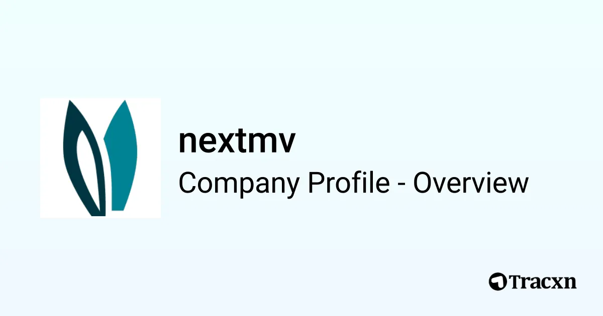 nextmv - 2026 Company Profile, Team, Funding & Competitors - Tracxn