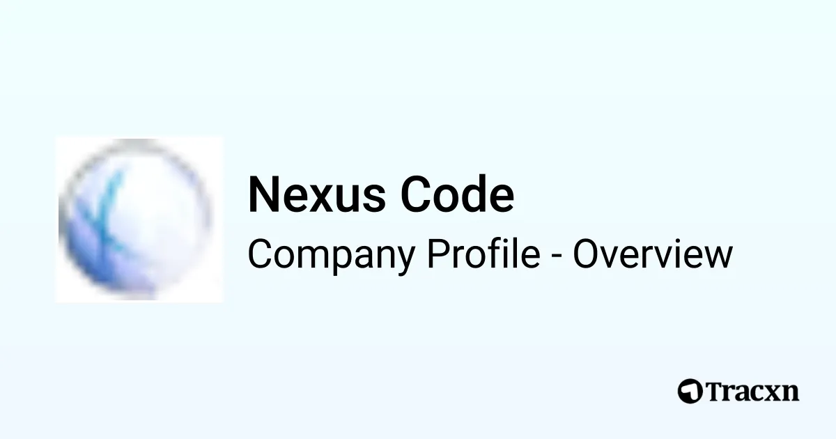 Nexus Code - 2026 Company Profile & Competitors - Tracxn