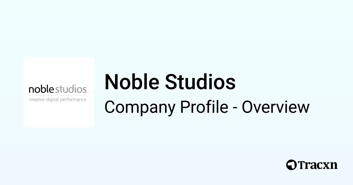 Noble Studios - 2026 Company Profile, Team & Competitors - Tracxn