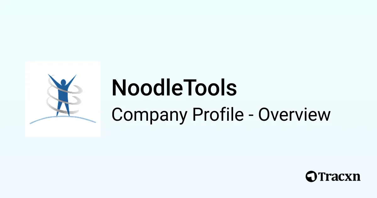 NoodleTools - 2026 Company Profile, Team & Competitors - Tracxn