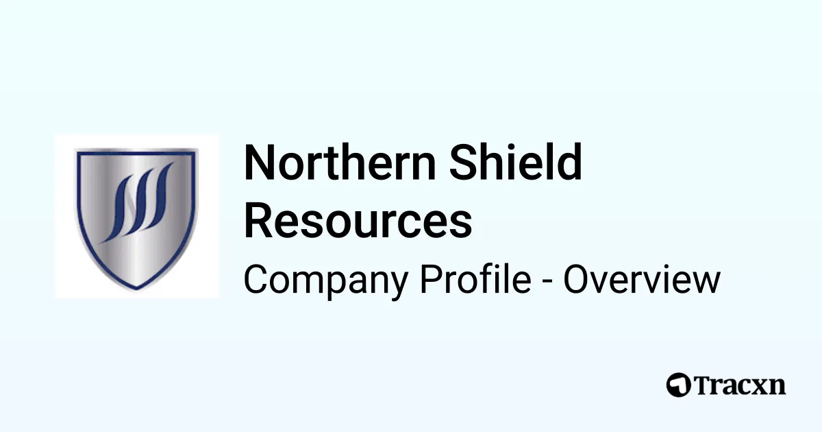 Northern Shield Resources - 2026 Company Profile, Funding & Competitors ...