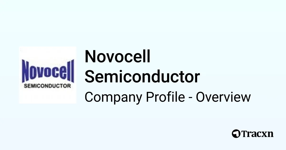 Novocell Semiconductor - 2026 Company Profile, Team & Competitors - Tracxn